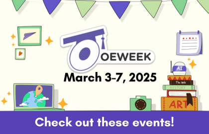 OEWeek, March 3-7, 2025. Click here to check out the events and register!