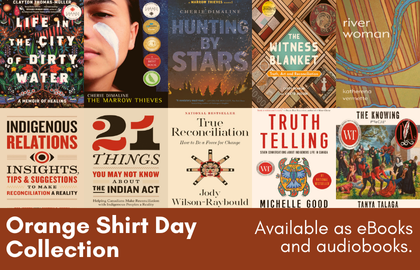 A collection of audiobooks and eBooks available at the library for Orange Shirt Day.