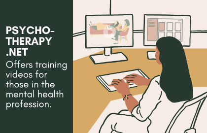 Database: Psychotherapy.net offers training videos for those in the mental health profession.