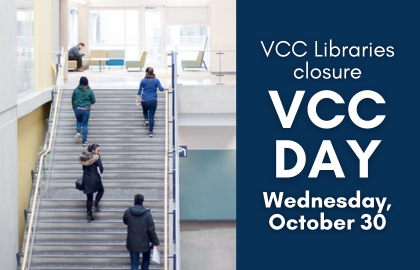 VCC Libraries are closed on Wednesday, October 30 2024 for VCC Day.